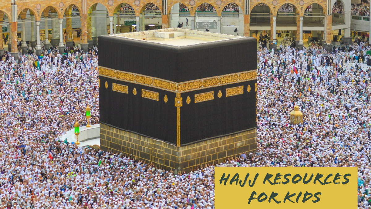 Hajj Resources for Kids