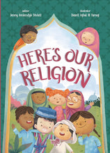 Load image into Gallery viewer, Here&#39;s Our Religion | Children&#39;s Islamic Board Book