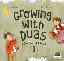 Load image into Gallery viewer, Growing With Duas 1| Islamic Children&#39;s Book