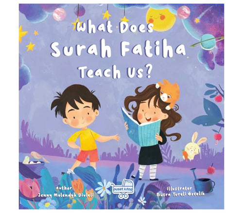 What Does Surah Fatiha Teach Us? | Islamic Children's Book | Hardcover