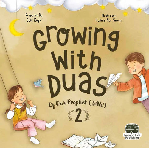 Growing With Duas 2 | Islamic Children's Book