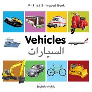 My First Bilingual Book-Vehicles (English-Arabic)