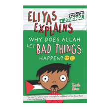 Load image into Gallery viewer, Eliyas Explains - Why Does Allah Let Bad Things Happen?