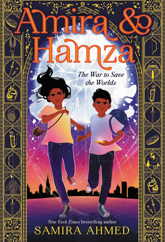 Amira & Hamza: The War to Save the Worlds (Book 1)