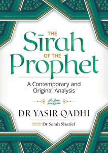 The Sirah of the Prophet - Yasir Qadhi