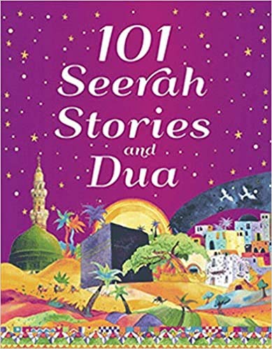 101 Seerah Stories and Dua (Paperback)