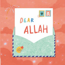 Load image into Gallery viewer, Dear Allah - A Muslim Child&#39;s Journal to Build Tawakkul