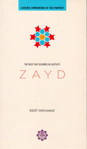 Leading Companions Of The Prophet: Zayd