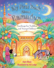 Load image into Gallery viewer, My First Book About Ramadan