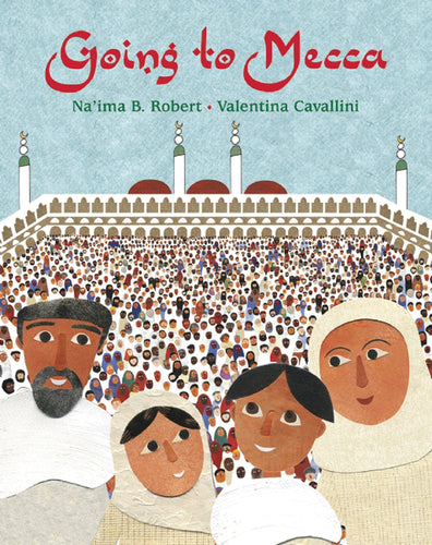 Going to Mecca- Na'ima B Roberts