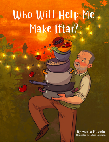 Who Will Help Me Make Iftar