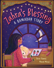 Load image into Gallery viewer, Zahra’s Blessing - A Ramadan Story