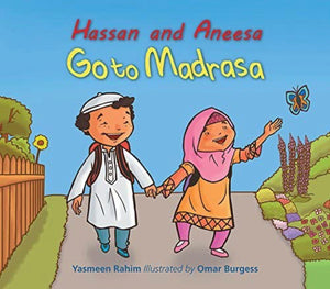 Hassan and Aneesa Go To Madrasa