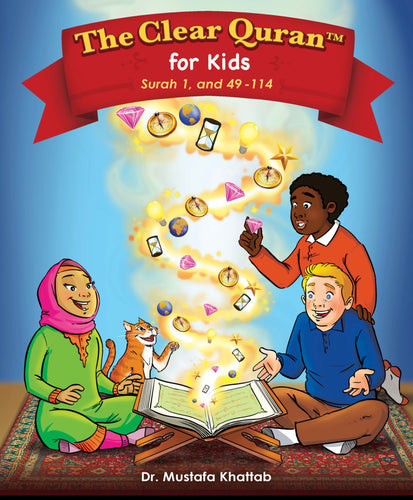 THE CLEAR QURAN FOR KIDS - WITH ARABIC TEXT | HARDCOVER