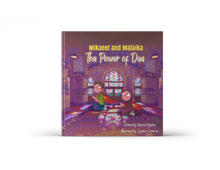 Load image into Gallery viewer, Mikael and Malaika The Power of Dua - A children’s picture book about the concept of dua