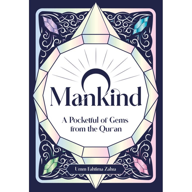 O Mankind - A Pocketful of Gems from the Quran
