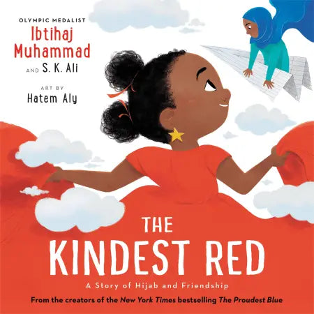 The Kindest Red A Story of Hijab and Friendship