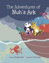 Load image into Gallery viewer, The Adventures of Prophet Nuh’s Ark