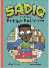 Load image into Gallery viewer, Sadiq and the Bridge Builders