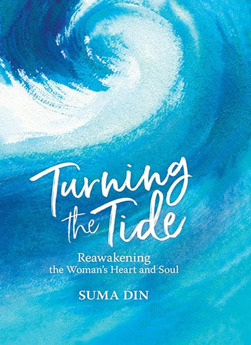 Turning the Tide: Reawakening the Woman's Heart and Soul
